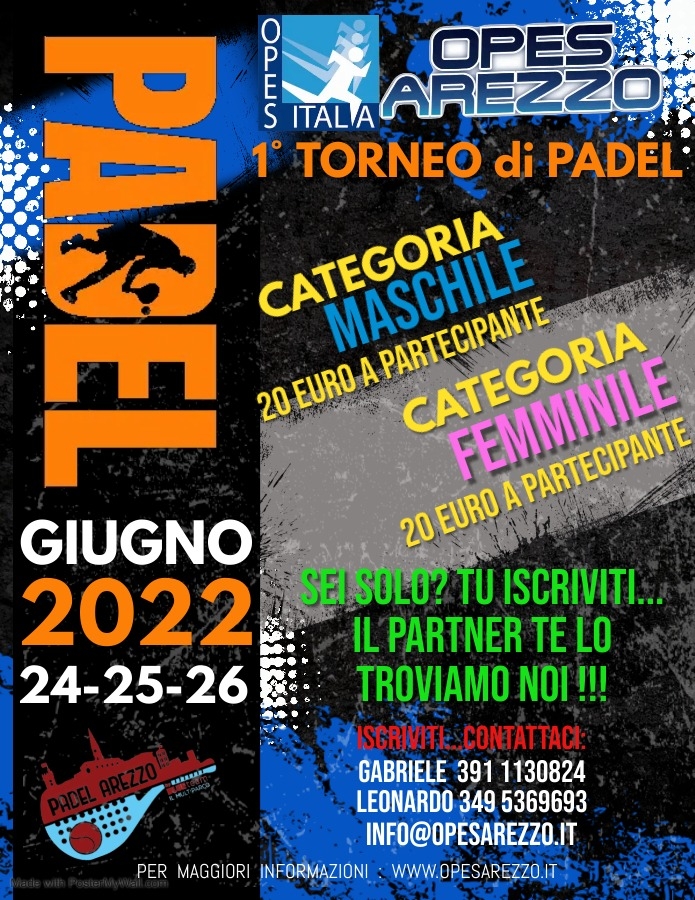 1 TORNEO DI PADEL TARGATO OPES AREZZO OPES AREZZO EVENTS